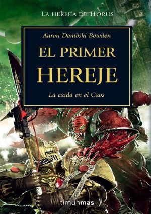 [The Horus Heresy 14] • El Primer Hereje